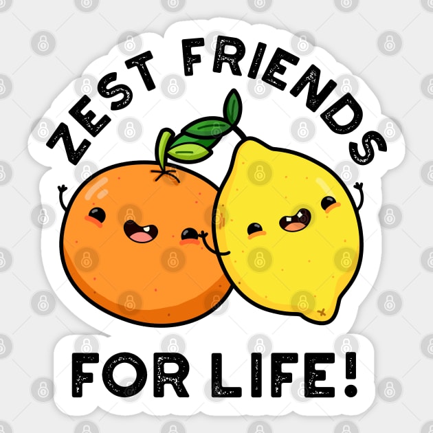 Zest Friends For Life Funny Citrus Fruit Pun Sticker by punnybone